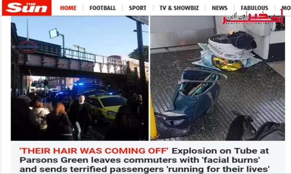 عاجل / صحيفة " صن" البريطانية : إنفجار في محطة ميترو الأنفاق غرب لندن (صور)